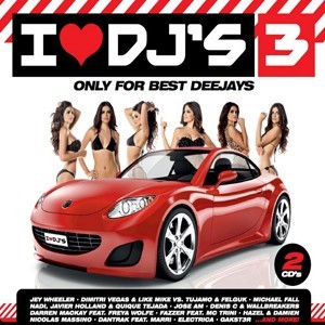 I love DJ'S Vol. 3